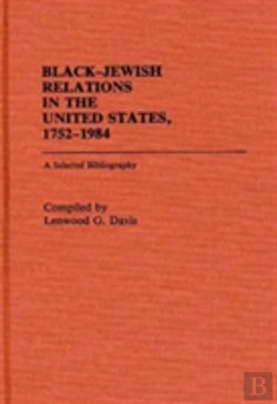 Bertrand.pt - Black-Jewish Relations In The United States, 1752-1984