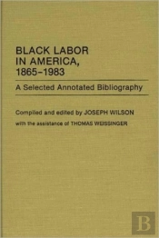 Black Labor In America, 1865-1983