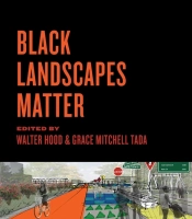 Black Landscapes Matter