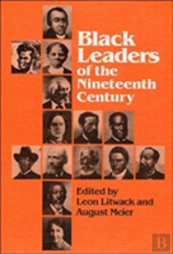 Bertrand.pt - Black Leaders Of The Nineteenth Century