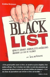 Black List : Quinze Grands Journalistes Americains Brisent La Loi Du Silence