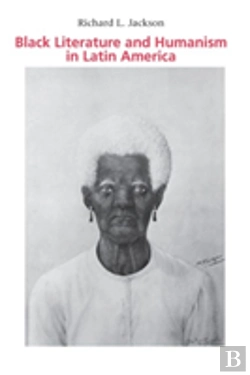 Bertrand.pt - Black Literature And Humanism In Latin America