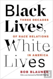 Black Lives, White Lives