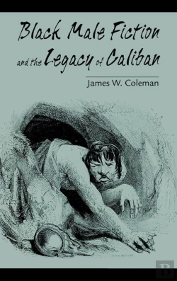 Bertrand.pt - Black Male Fiction And The Legacy Of Caliban