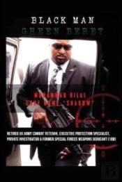 Black Man Green Beret: The Semi-Autobiog