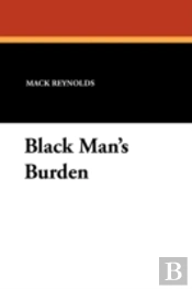 Black Man'S Burden