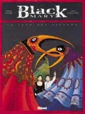 Black Mary Tome 2 : Le Jour Des Oiseaux
