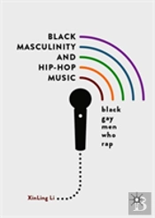 Black Masculinity And Hip-Hop Music