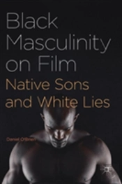 Black Masculinity On Film