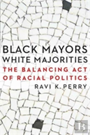 Black Mayors, White Majorities