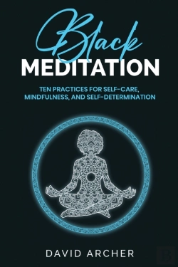 Bertrand.pt - Black Meditation: Ten Practices For Self