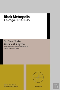 Bertrand.pt - Black Metropolis : Une Ville Dans La Ville. Chicago (1914-1945).