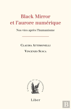 Bertrand.pt - Black Mirror Et L'Aurore Numérique : Nos Vies Après L'Humanisme