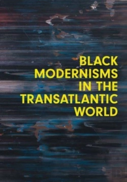 Bertrand.pt - Black Modernisms In The Transatlantic World