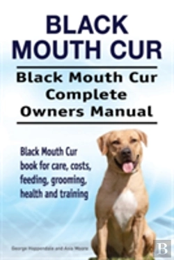 Bertrand.pt - Black Mouth Cur. Black Mouth Cur Complete Owners Manual. Black Mouth Cur Book For Care, Costs, Feeding, Grooming, Health And Training.