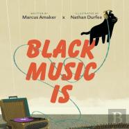Black Music Is