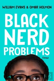 Black Nerd Problems