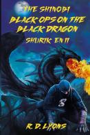 Black Ops On The Black Dragon Shurik'En Ii