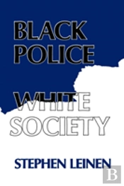 Black Police, White Society