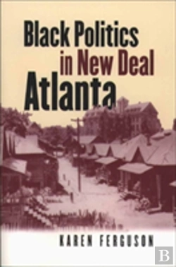 Bertrand.pt - Black Politics In New Deal Atlanta