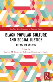 Black Popular Culture And Social Justice