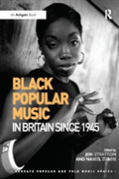 Black Popular Music In Britain Since 1945