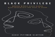 Black Privilege