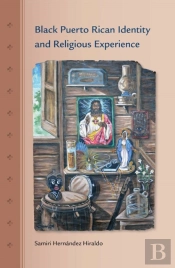 Black Puerto Rican Identity And Religious Experience