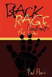 Black Rage Confronts The Law