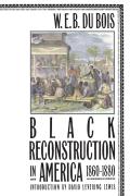 Black Reconstruction In America 1860-1880