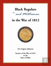 Black Regulars And Militiamen In The War Of 1812