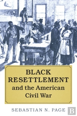 Bertrand.pt - Black Resettlement And The American Civil War