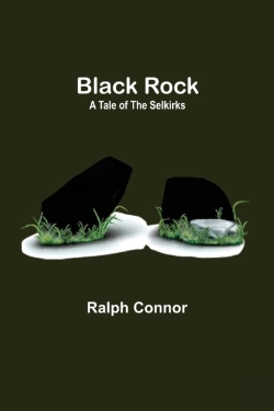 Bertrand.pt - Black Rock: A Tale Of The Selkirks