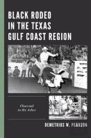 Black Rodeo In The Texas Gulf Coast Region
