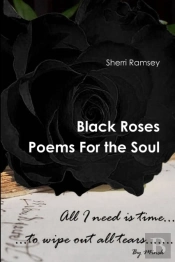 Black Roses Poems For The Soul