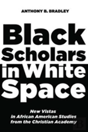 Black Scholars In White Space