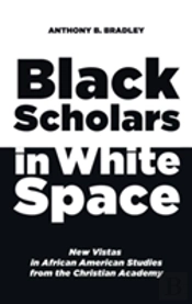 Black Scholars In White Space
