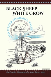 Black Sheep, White Crow And Other Windmill Tales
