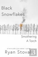 Black Snowflakes Smothering A Torch