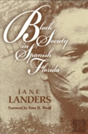 Black Society In Spanish Florida