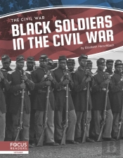 Black Soldiers In The Civil War