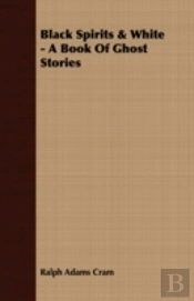 Black Spirits & White - A Book Of Ghost