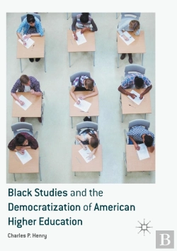 Bertrand.pt - Black Studies And The Democratization Of American Higher Education