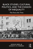 Black Studies, Cultural Politics, And The Evasion Of Inequality