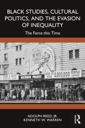 Black Studies, Cultural Politics, And The Evasion Of Inequality