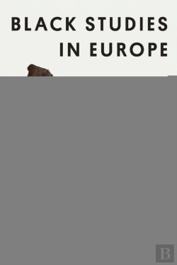 Bertrand.pt - Black Studies In Europe