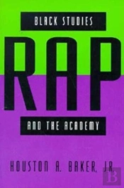 Black Studies, Rap, And The Academy