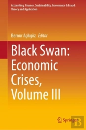 Black Swan: Economic Crises, Volume Iii
