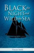 Black The Night And Wild The Sea