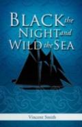 Black The Night And Wild The Sea